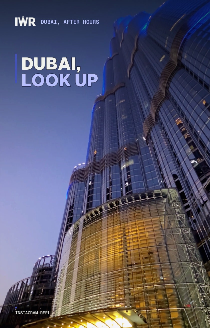 Published Dubai, Look Up Reel cover looking upward at a Downtown Dubai tower.
